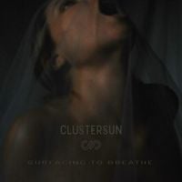 CLUSTERSUN - Surfacing To Breathe