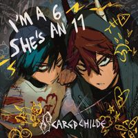 ScaredChilde - I'm a 6 She's an 11