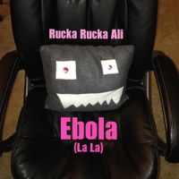 Rucka Rucka Ali - Ebola (La La)