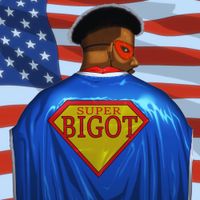 Bryson Gray - Super Bigot