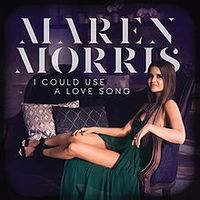 Maren Morris - I Could Use a Love Song