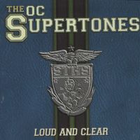The O.C. Supertones - Loud And Clear