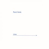 Ryoji Ikeda - Time and Space