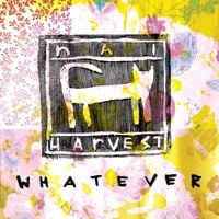 Nai Harvest - Whatever