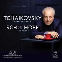 Manfred Honeck & Pittsburgh Symphony Orchestra - Tchaikovsky: Symphony No. 5; Schulhoff: Five Pieces