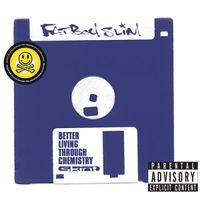 Fatboy Slim - Better Living Through Chemistry (20th Anniversary Edition)