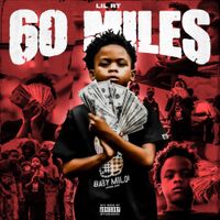 Lil RT - 60 Miles