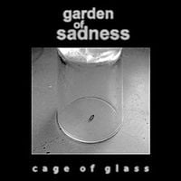Garden Of Sadness - Cage of Glass