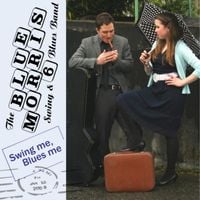 The Blue Morris 6 - Swing Me, Blues Me