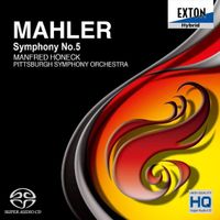 Manfred Honeck & Pittsburgh Symphony Orchestra - Mahler: Symphony No. 5