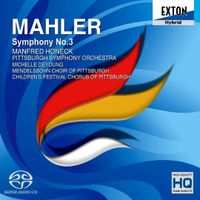 Manfred Honeck, Pittsburgh Symphony Orchestra, Michelle DeYoung, Mendelssohn Choir of Pittsburgh & Children's Festival Chorus of Pittsburgh - Mahler: Symphony No. 3
