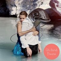 Oh Land - Fauna