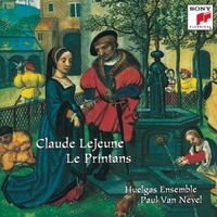 Huelgas Ensemble / Paul Van Nevel - Claude LeJeune: Le Printans