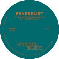 Peverelist - Dance Til The Police Come