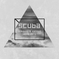 Scuba - Singles & Extras: 2009​-​2010