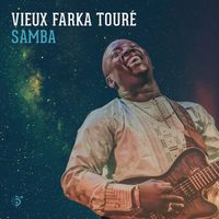 Vieux Farka Tour&eacute; - Samba