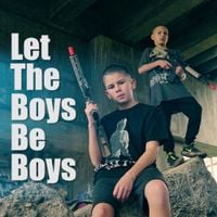 Tyson James - Let the Boys Be Boys