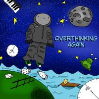 Andy Versonti - Overthinking Again