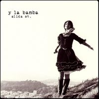 Y La Bamba - Alida St