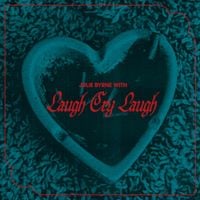 Julie Byrne - Julie Byrne With Laugh Cry Laugh