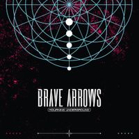 Brave Arrows - Mourning Underground
