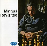 Charles Mingus - Mingus Revisited