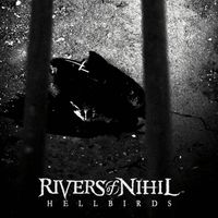 Rivers of Nihil - Hellbirds