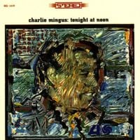 Charles Mingus - Tonight at Noon