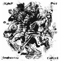 Black Pus - Improvised Curses