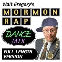 Walt Gregory - Mormon Rap Dance Mix