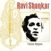 Ravi Shankar - Three Ragas