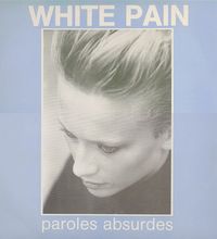 White Pain - Paroles absurdes