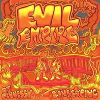 Binscoring - EVIL EMPIRE (HOSTED BY BINSCORING & DJ RENNESSY)