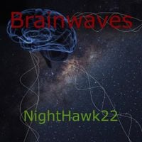 Nighthawk22 - Brainwaves