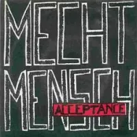 Mecht Mensch - Acceptance