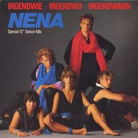 Nena - Irgendwie &middot; Irgendwo &middot; Irgendwann (Special 12" Dance-Mix)