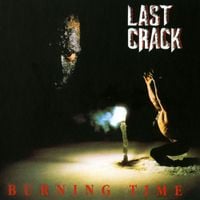 Last Crack - Burning Time