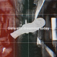 Takuto Kinoshita - Girls still dreaming today