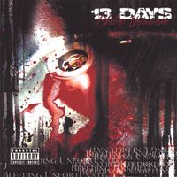 13 Days - Bleeding Unfortunate
