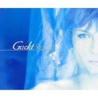 神威楽斗 [GACKT] - Rebirth