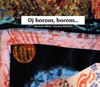 Maniucha Bikont & Ksawery W&oacute;jciński - Oj borom, borom