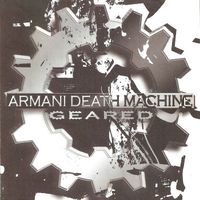 Armani Death Machine - Geared