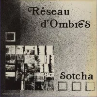 Réseau D'ombres - Sotcha