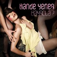 Hande Yener - Hayrola?