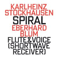 Karlheinz Stockhausen - Karlheinz Stockhausen: Spiral