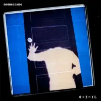 NoMeansNo - 0 + 2 = 1&frac12;