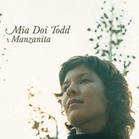 Mia Doi Todd - Manzanita