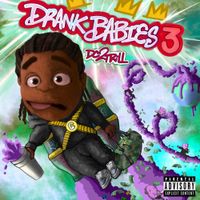 Dc2trill - Drank Babies 3