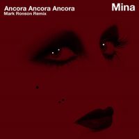 Mina - Ancora, ancora, ancora (Mark Ronson Remix)