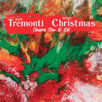 Mark Tremonti - Christmas Classics Old & New